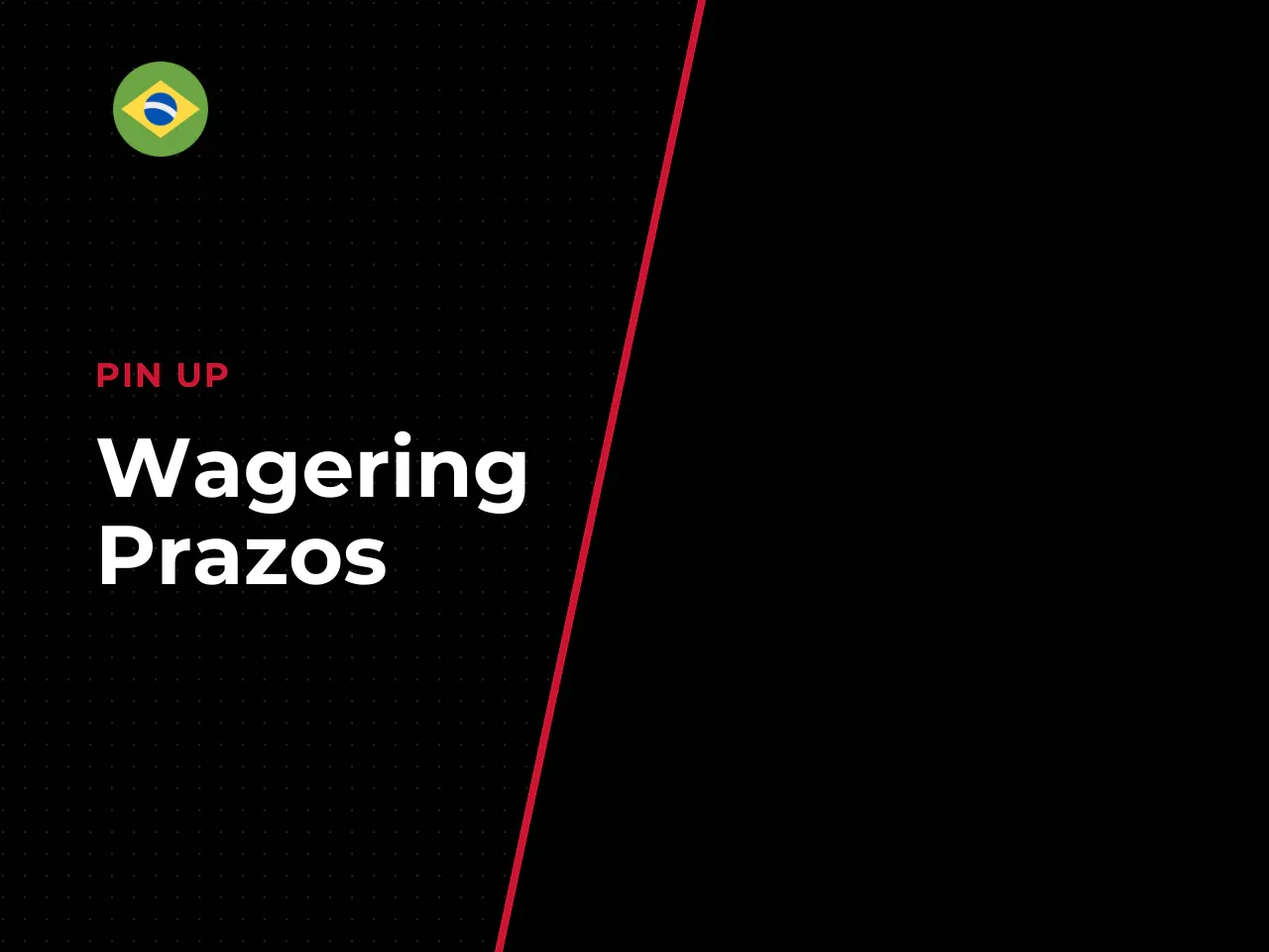 Wagering, prazos e requisitos de depósito