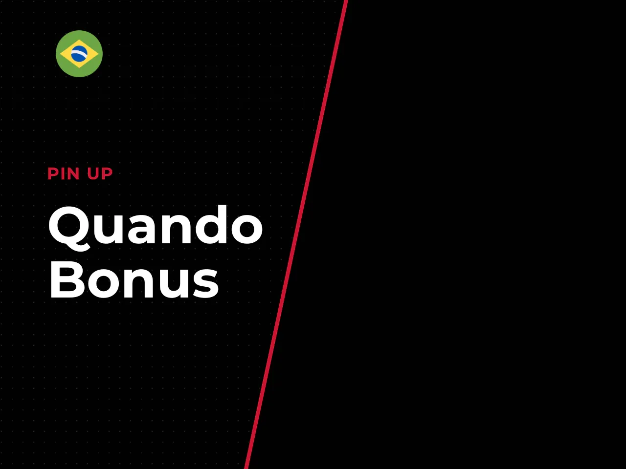 Quando o bonus pin up é